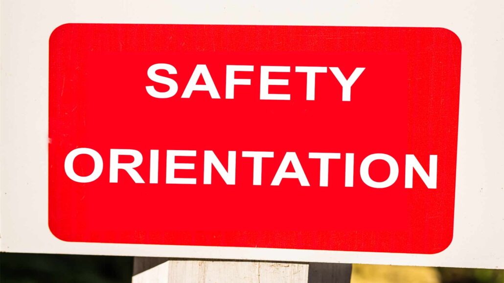 Why Conduct a Safety Orientation? HB NEXT